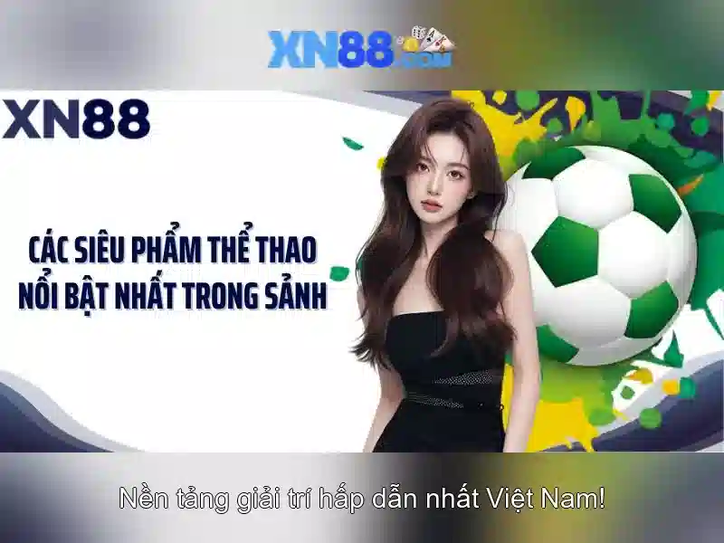 XN88 – Nền tảng trò chơi và cá cược trực tuyến