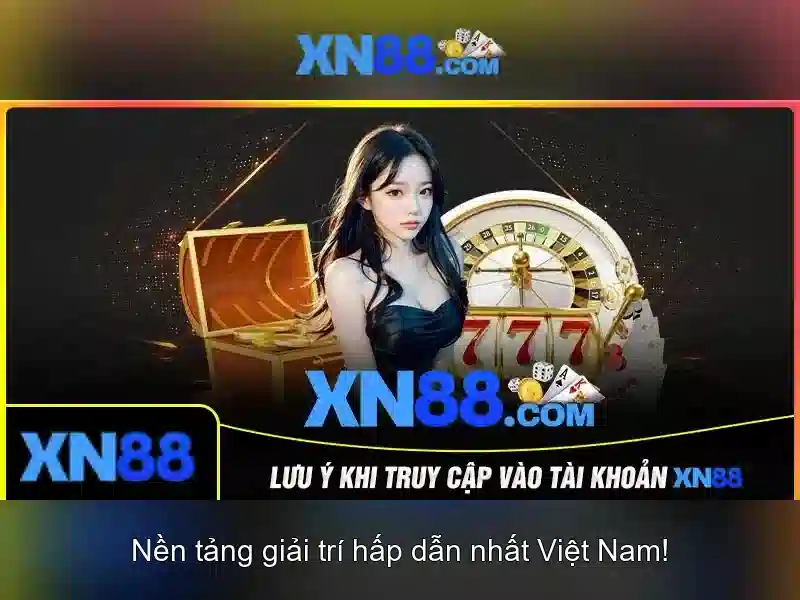 Kinh nghiệm người chơi với xn88